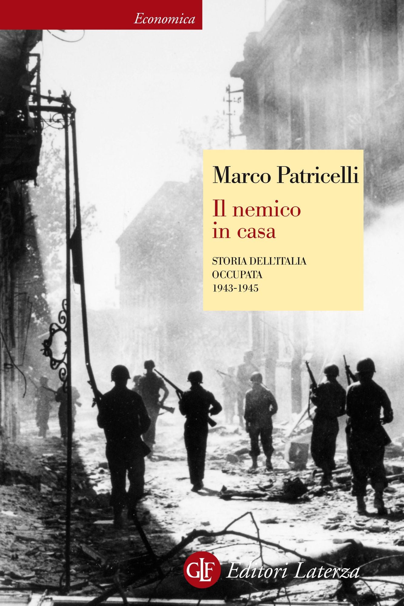 Il nemico in casa: Storia dell'Italia occupata 1943-1945
