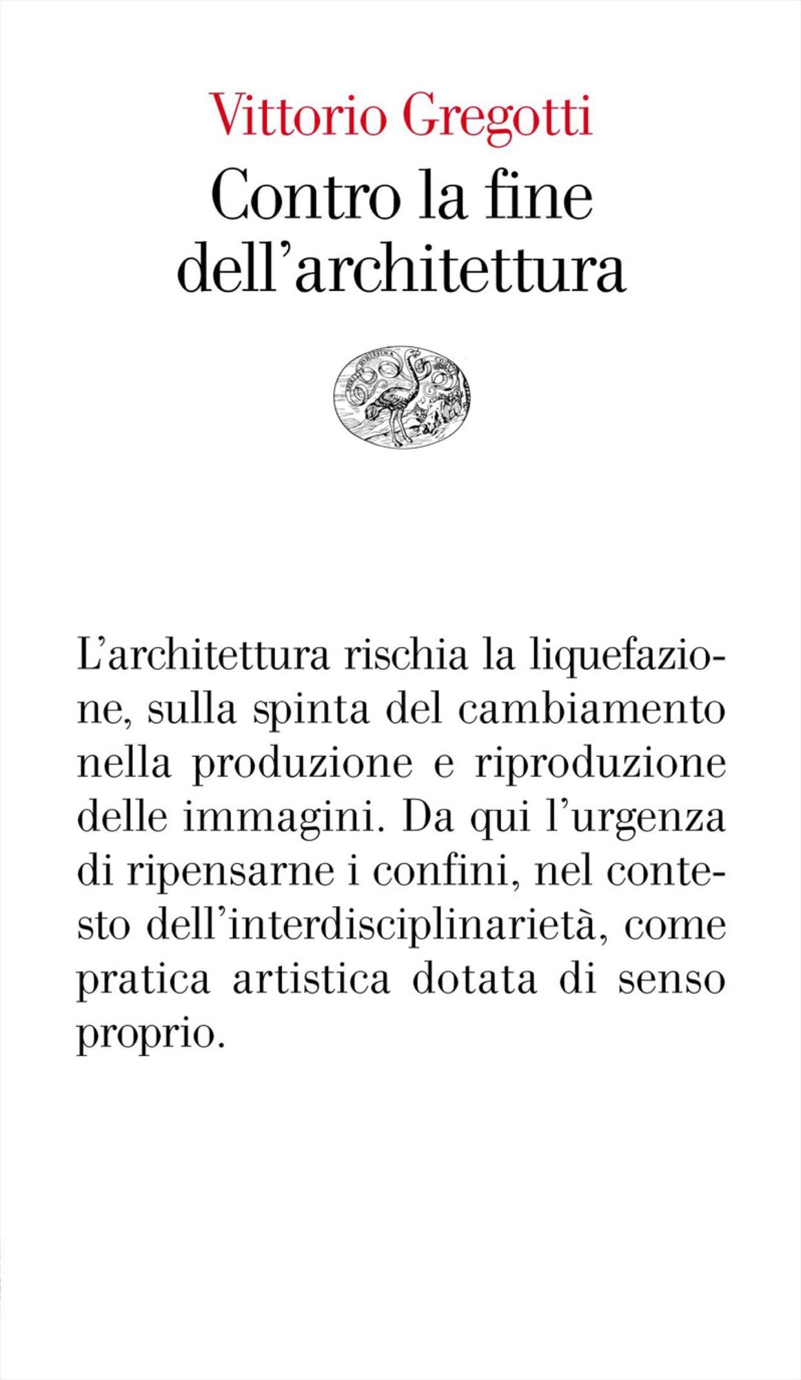 Contro la fine dell'architettura