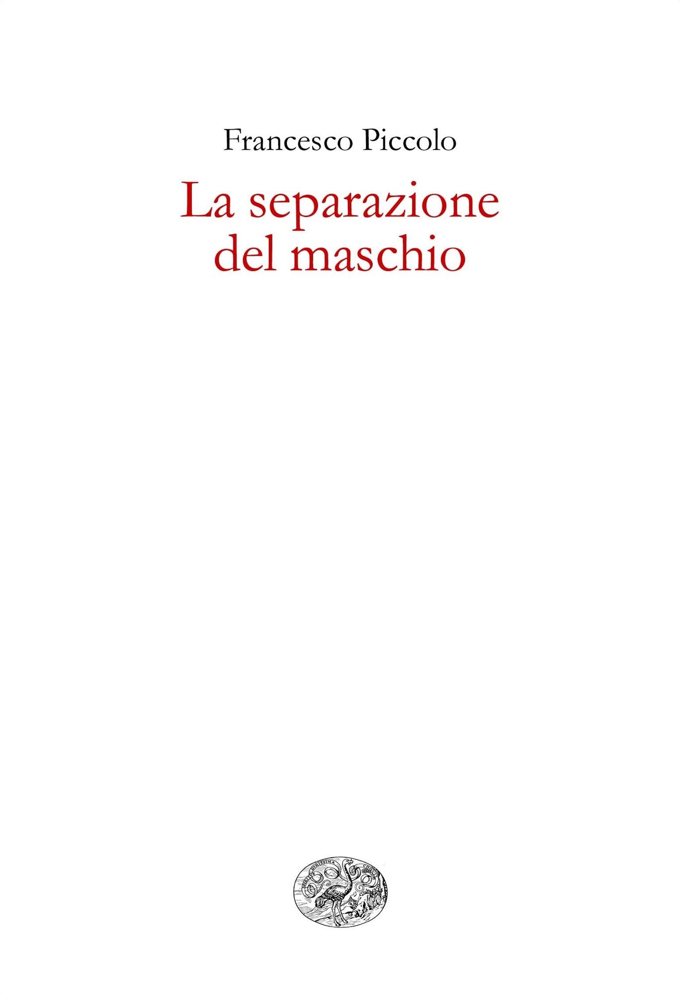 La separazione del maschio
