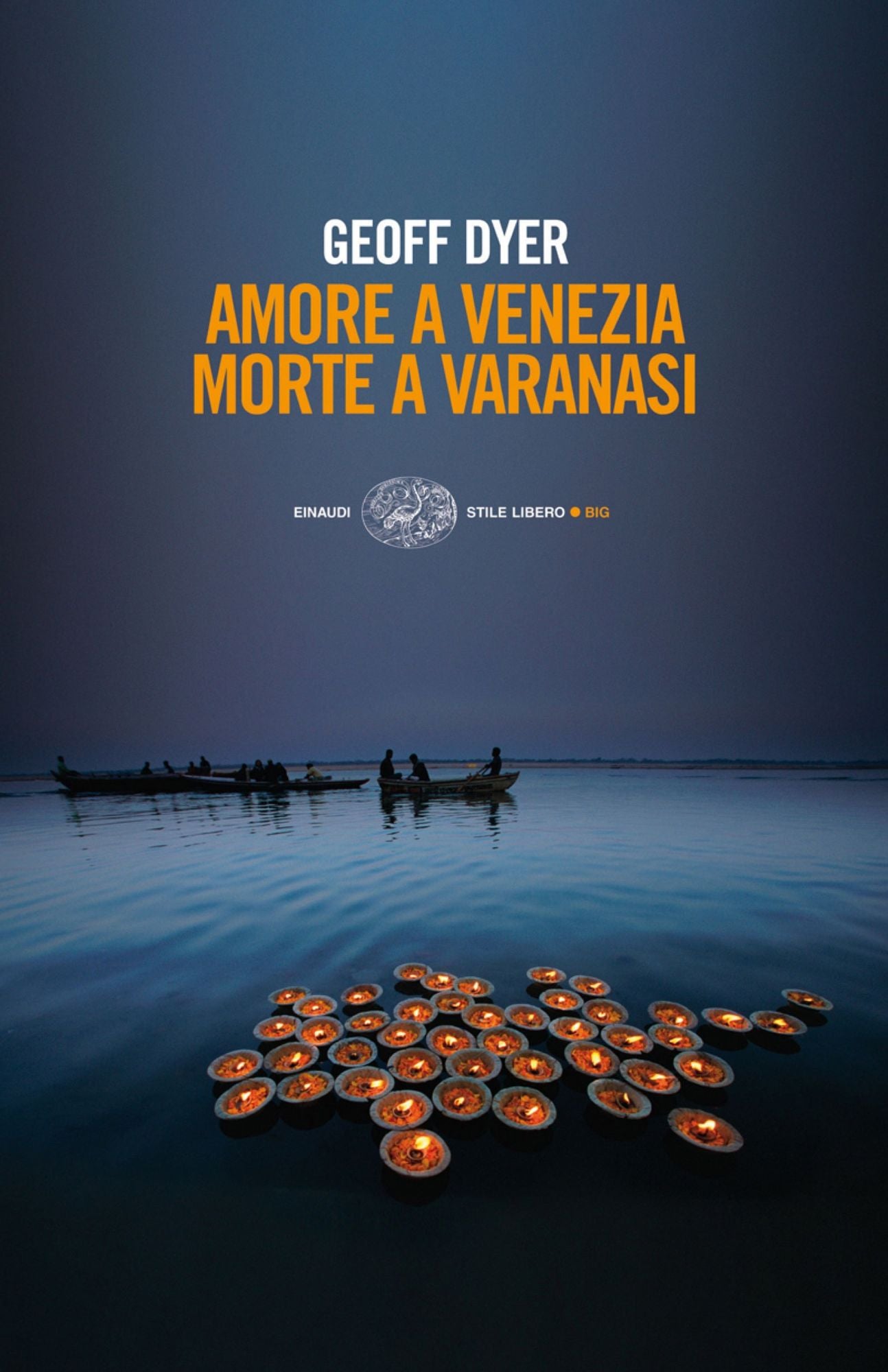 Amore a Venezia. Morte a Varanasi