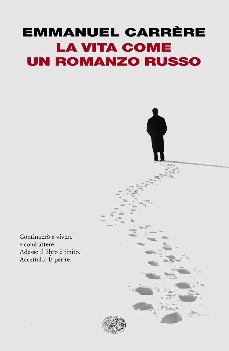 La vita come un romanzo russo