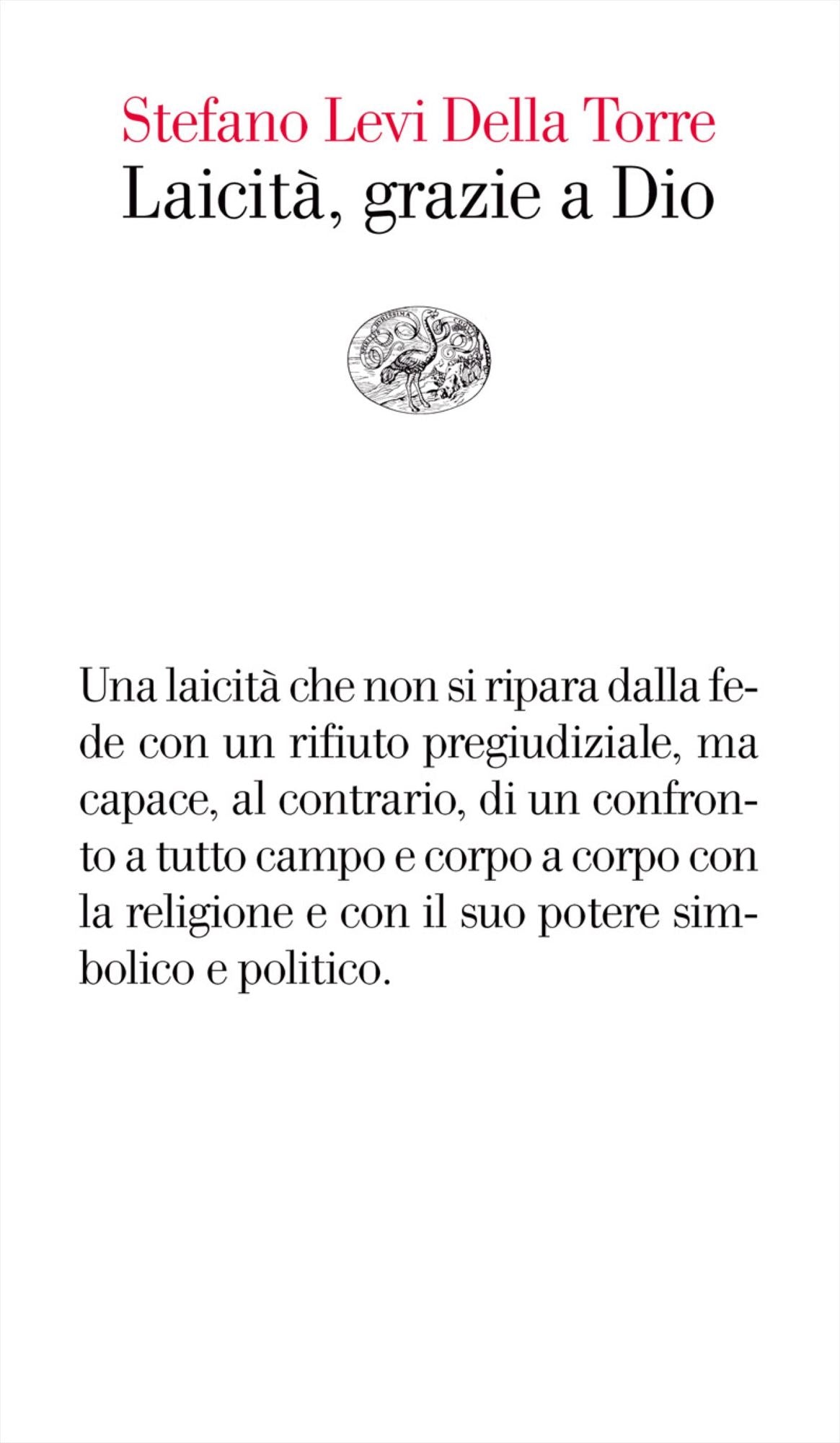Laicità, grazie a Dio