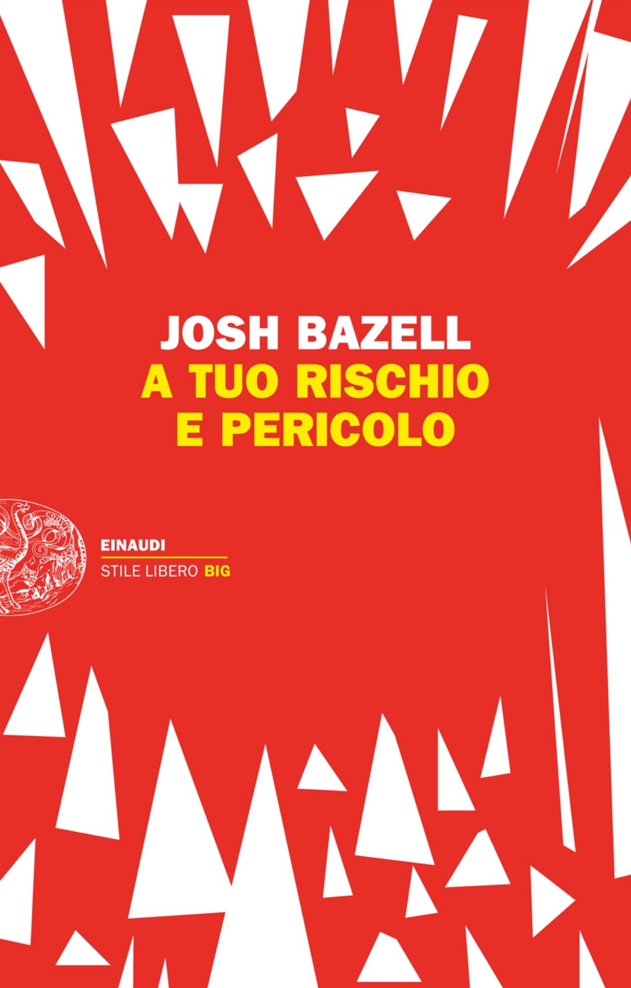 A tuo rischio e pericolo