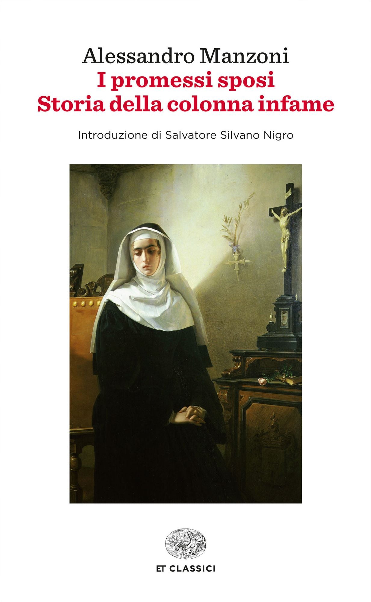 I promessi sposi. Storia della colonna infame (Einaudi)