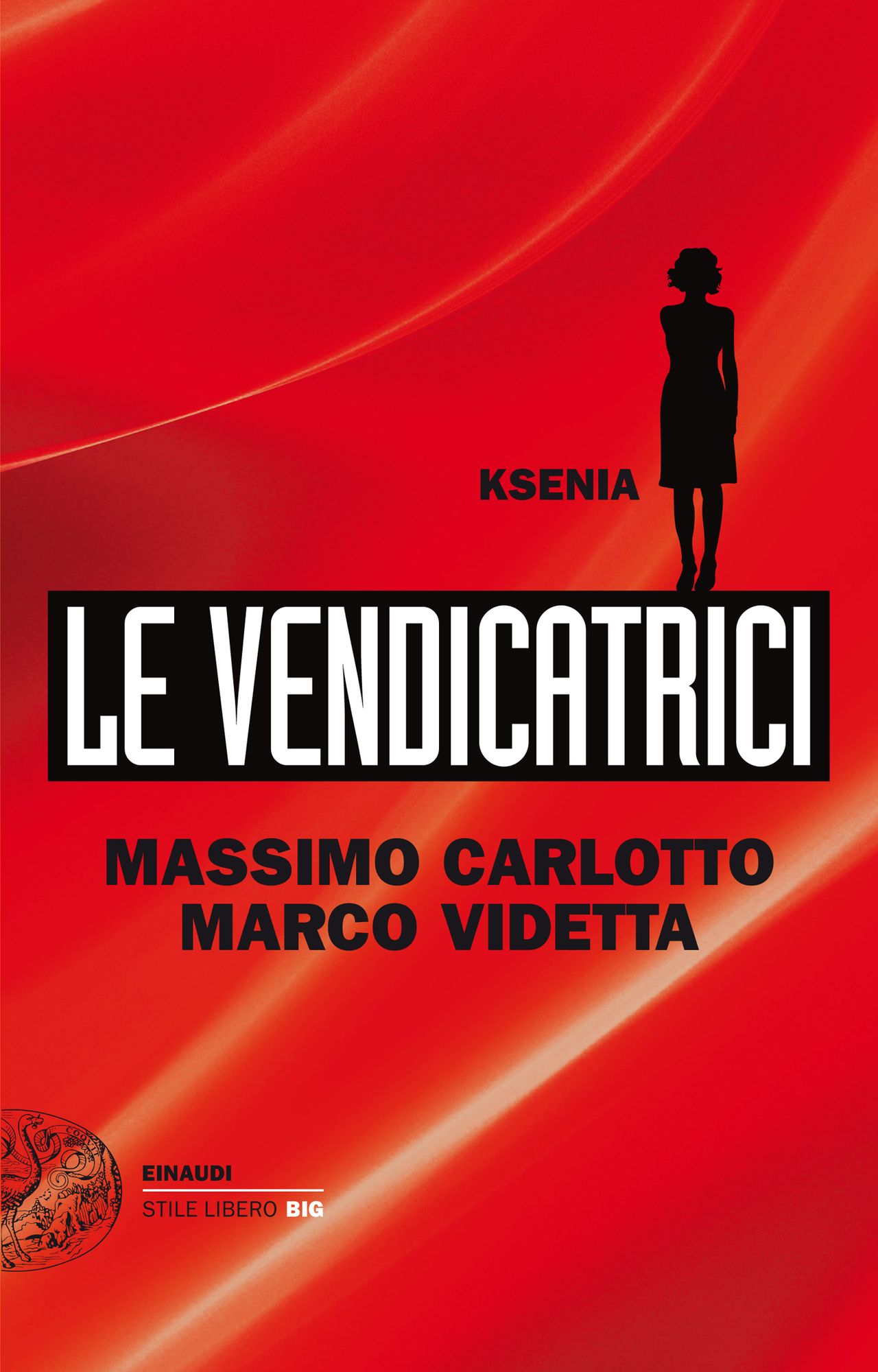 Le Vendicatrici. Ksenia.