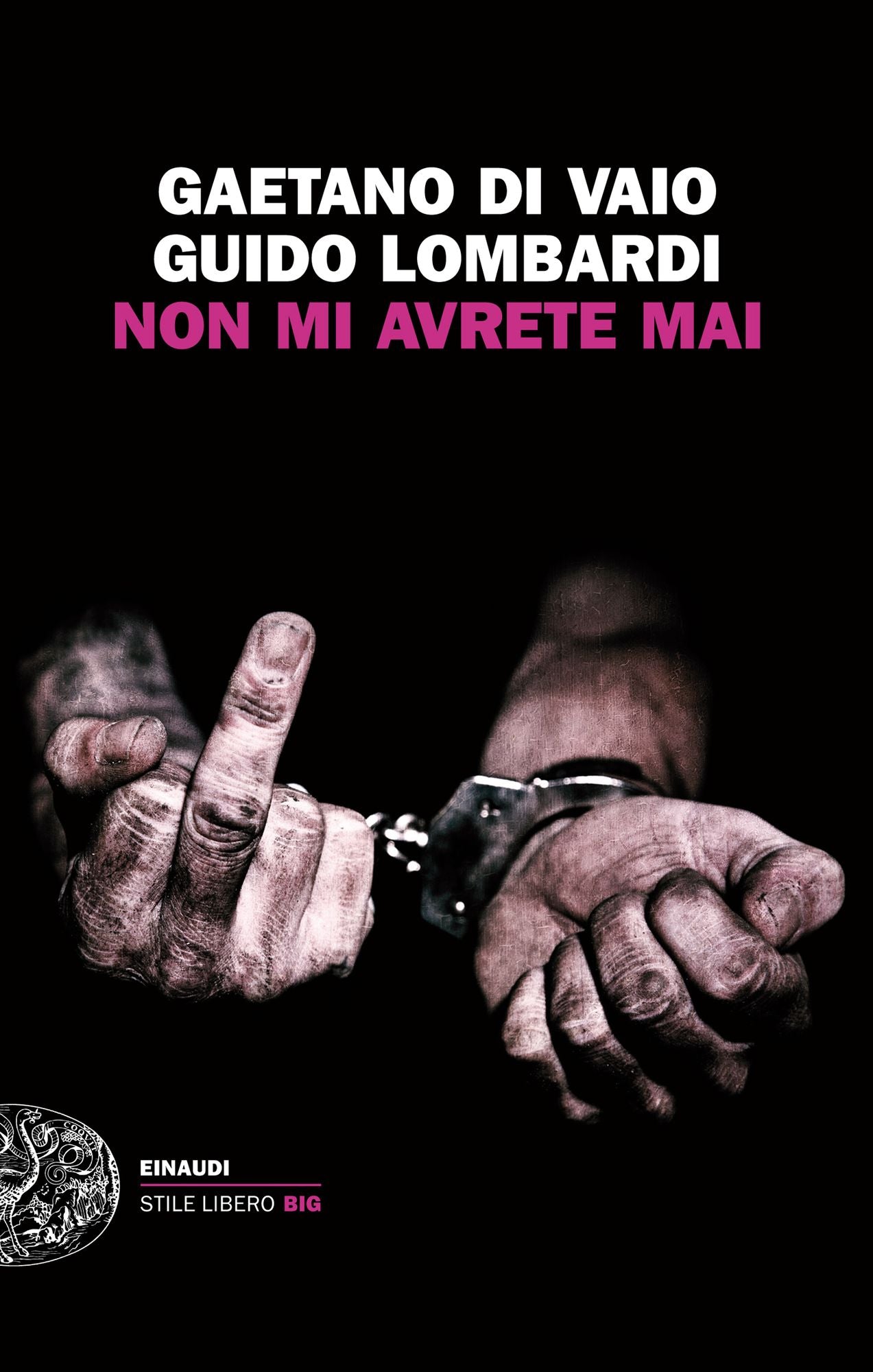 Non mi avrete mai