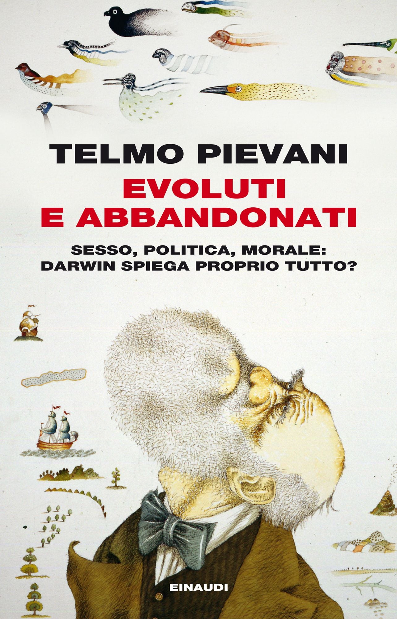 Evoluti e abbandonati