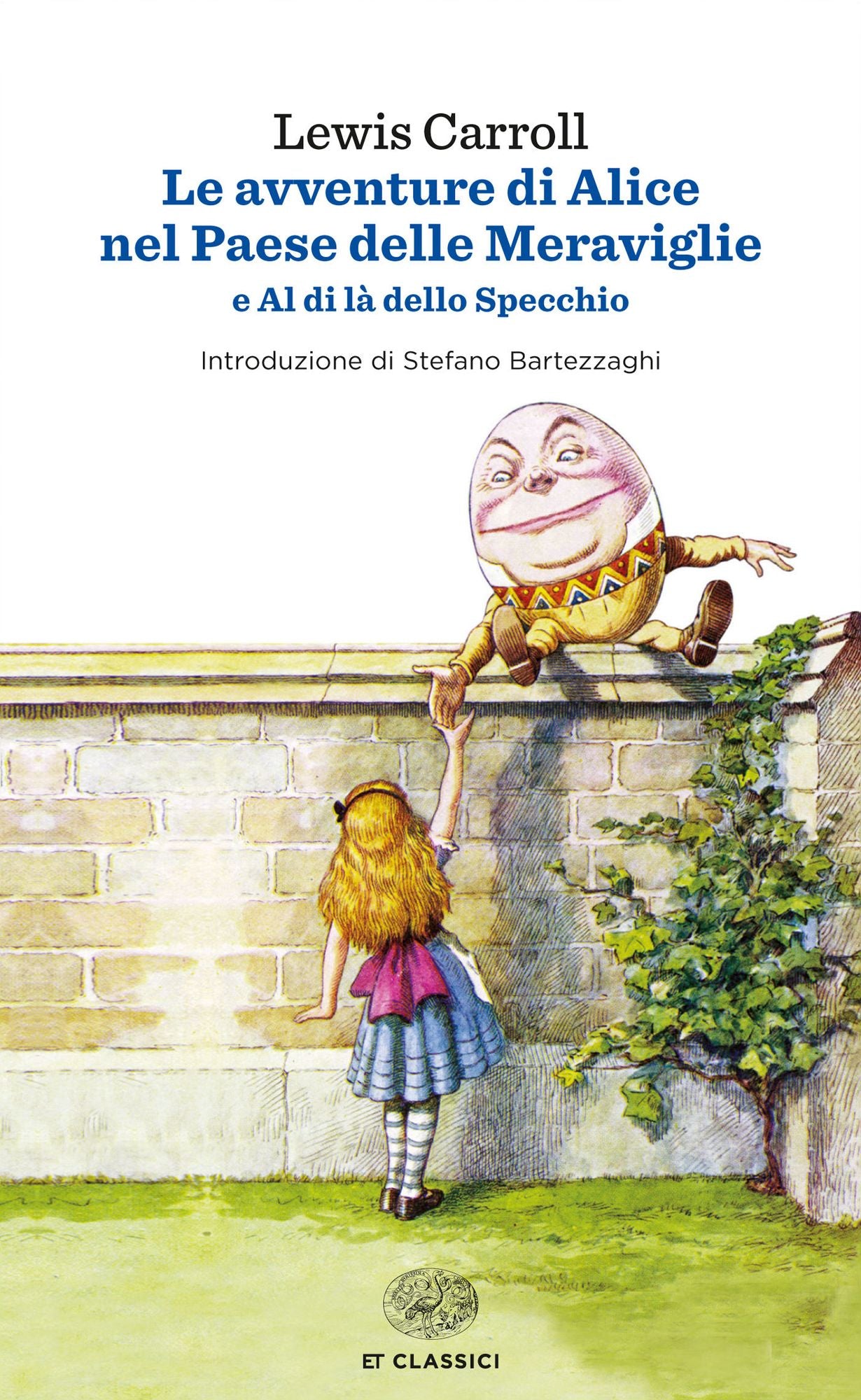 Le avventure di Alice nel paese delle meraviglie e Al di l&agrave; dello Specchio