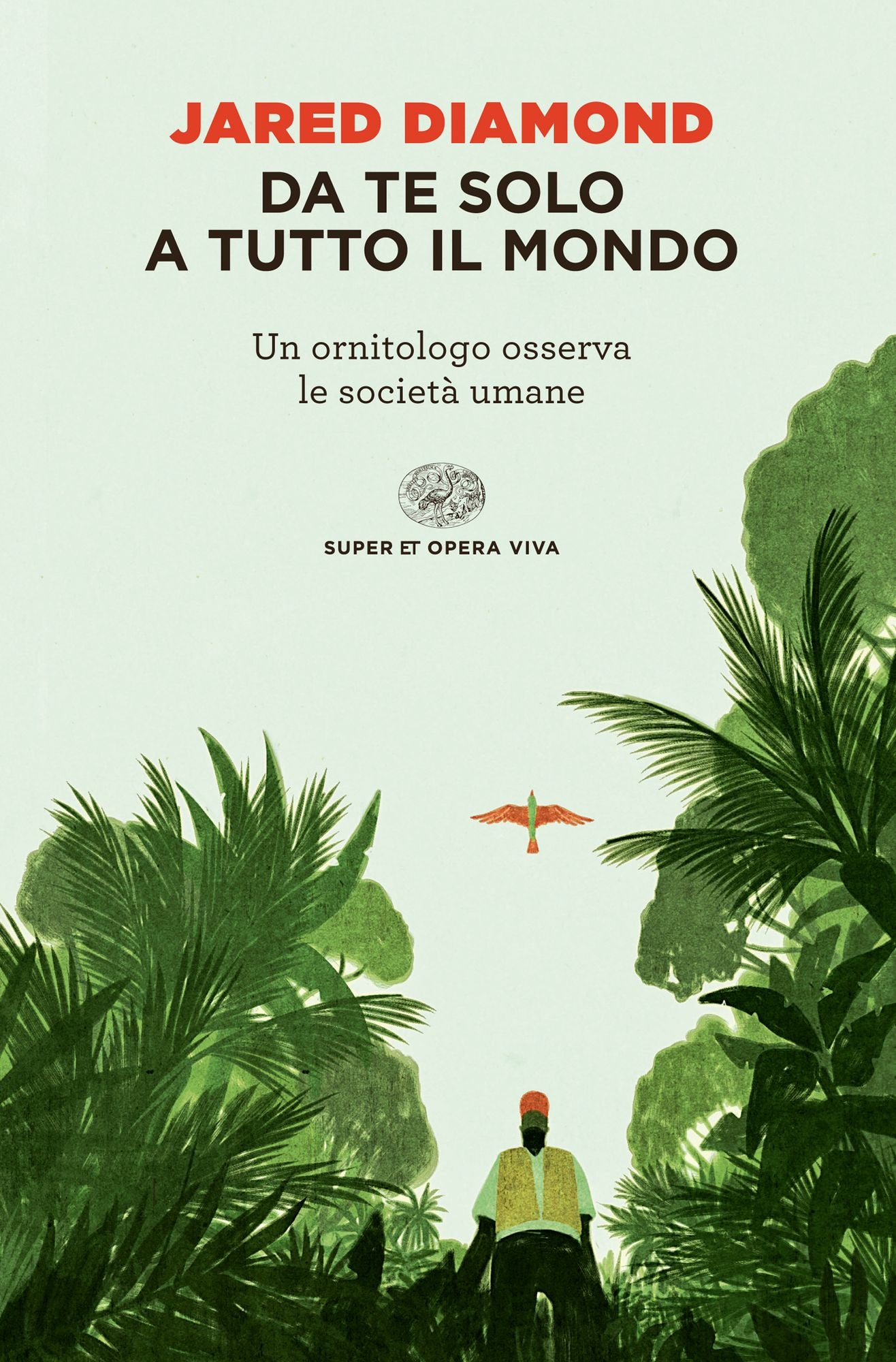 Da te solo a tutto il mondo