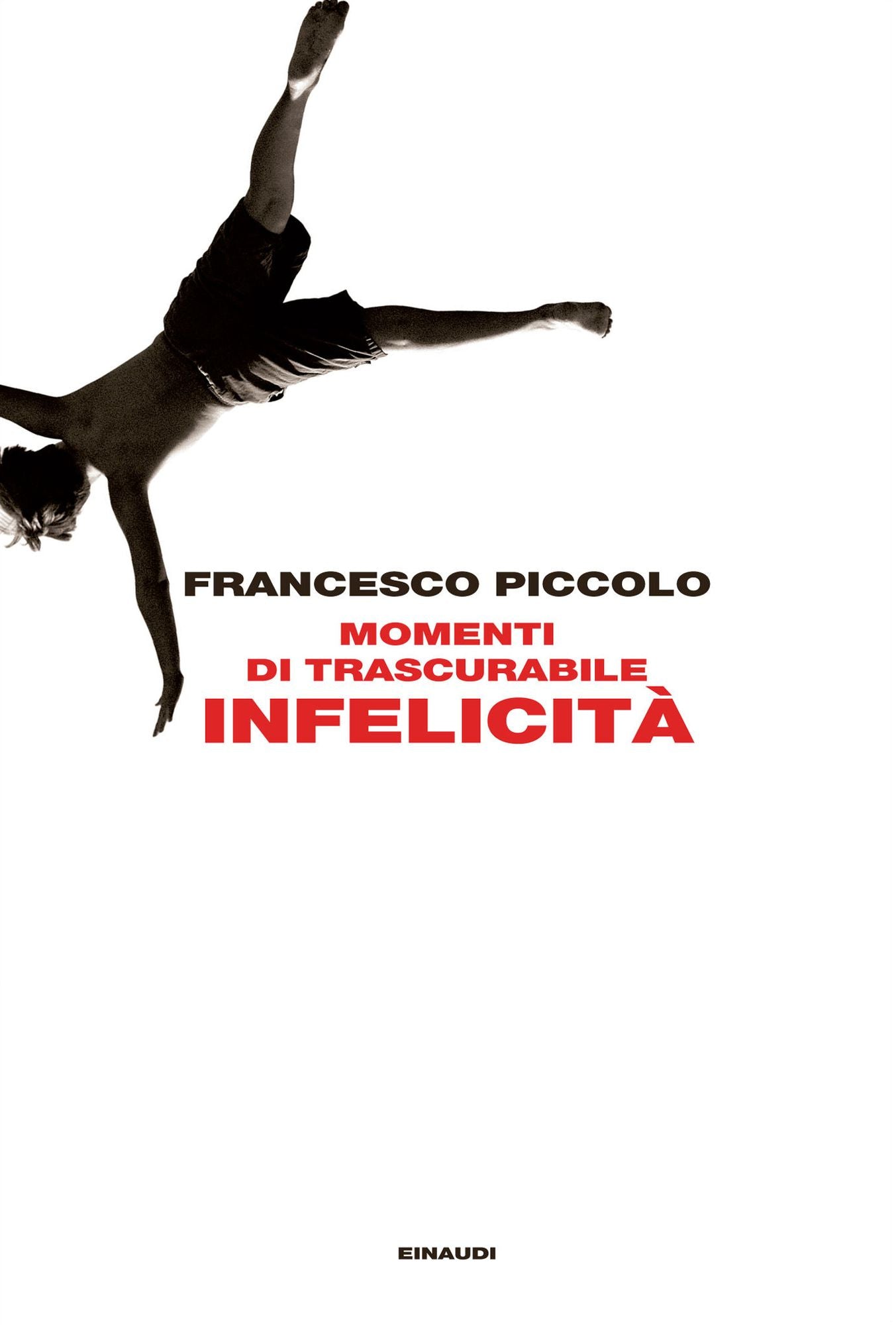 Momenti di trascurabile infelicit&agrave;