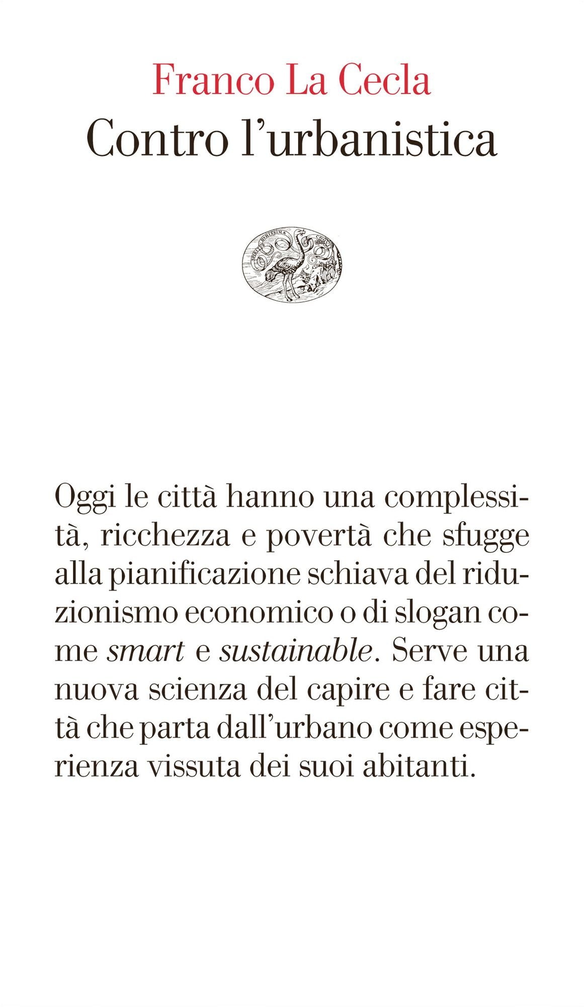 Contro l'urbanistica