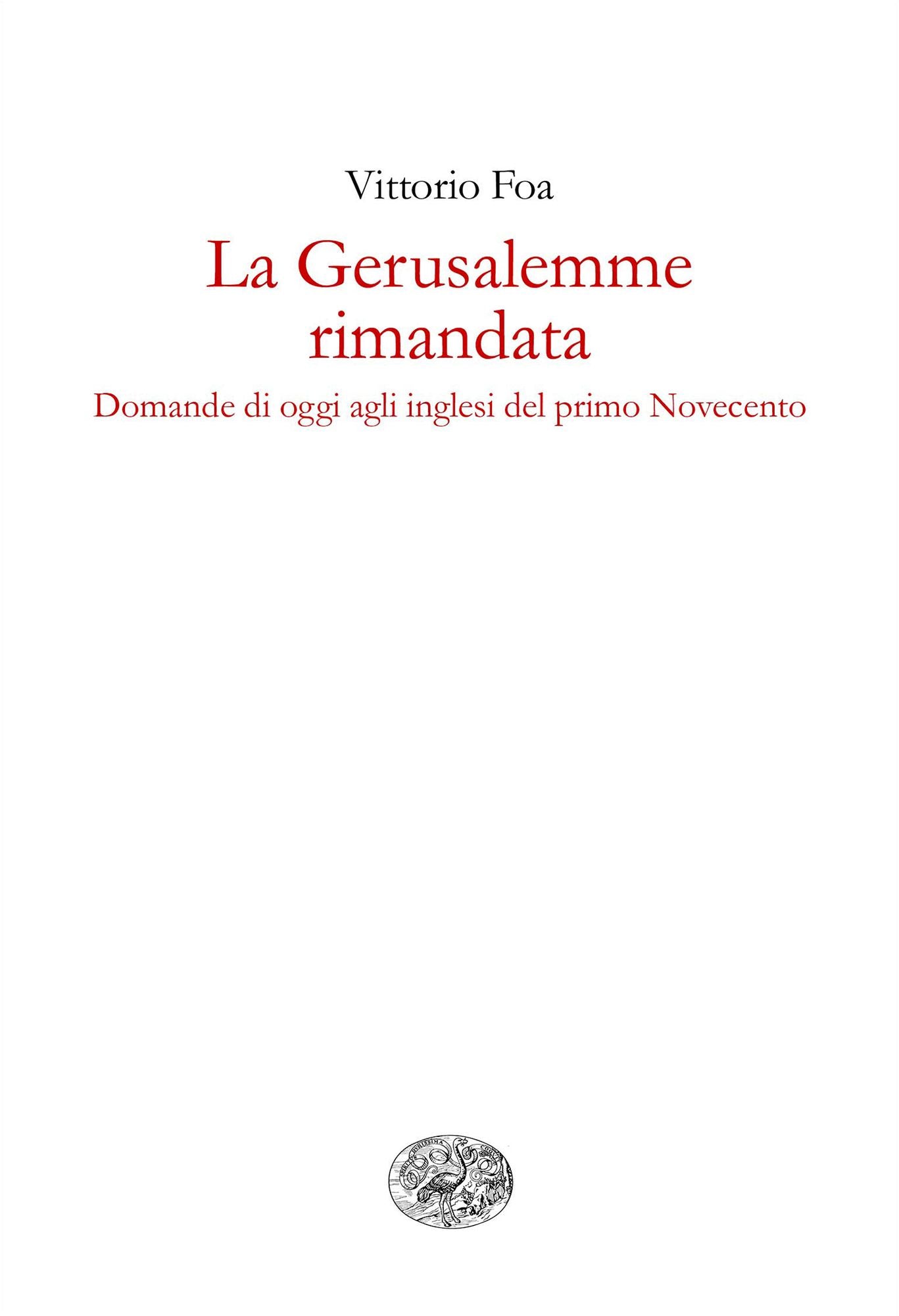 La Gerusalemme rimandata