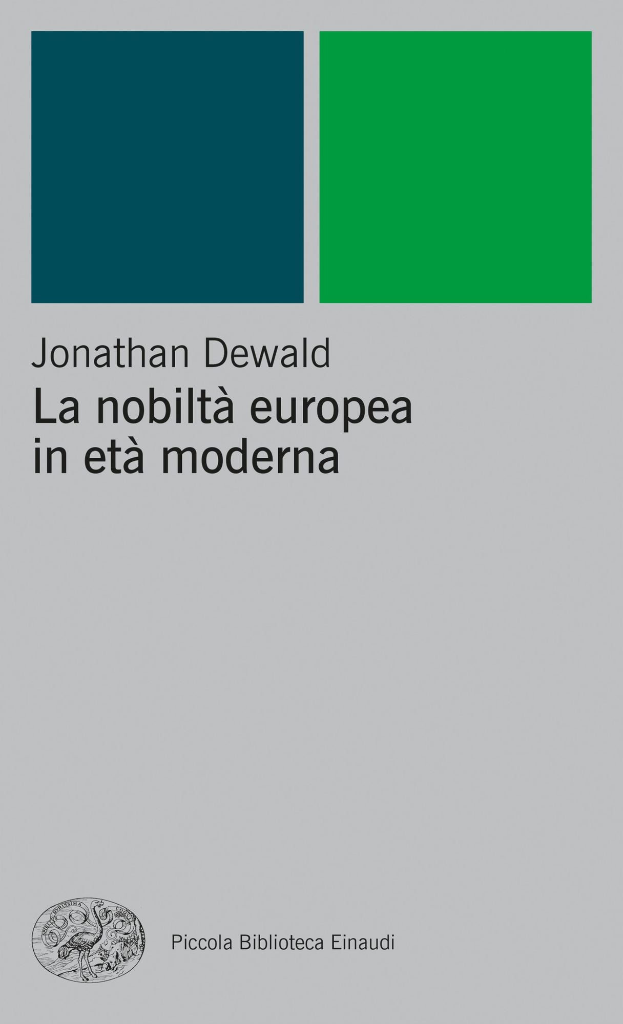 La nobilt&agrave; europea in et&agrave; moderna