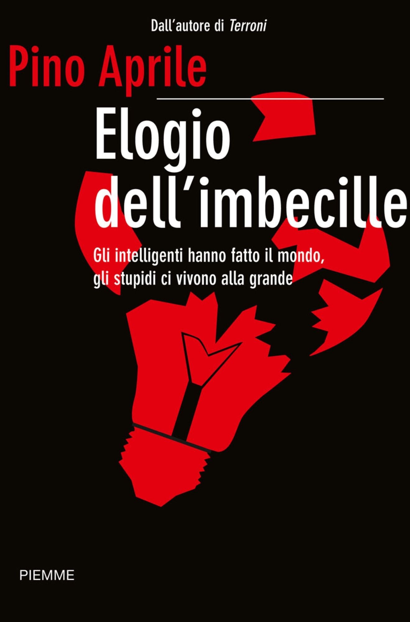 ELOGIO DELL'IMBECILLE