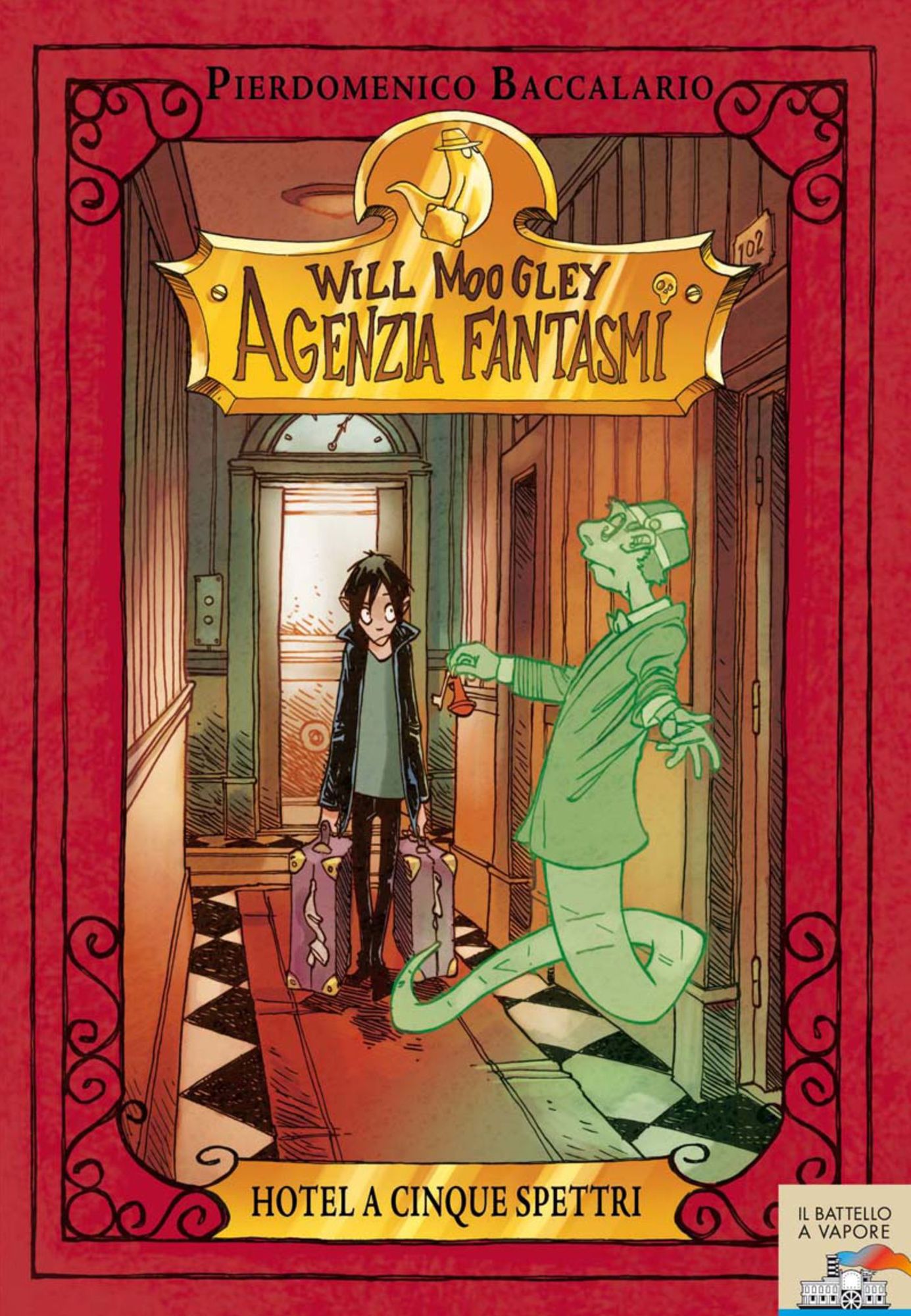 Will Moogley Agenzia Fantasmi - 1. Hotel a cinque spettri