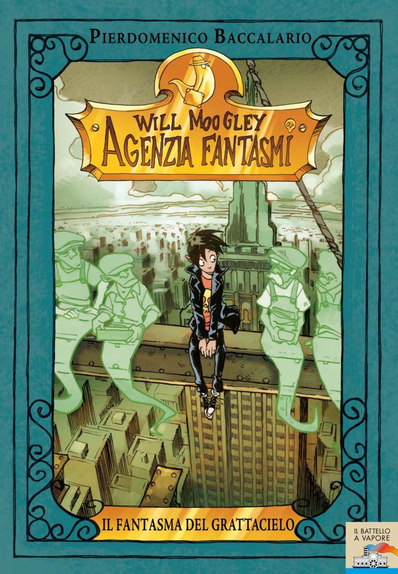 Will Moogley Agenzia Fantasmi - 3. Il fantasma del grattacielo