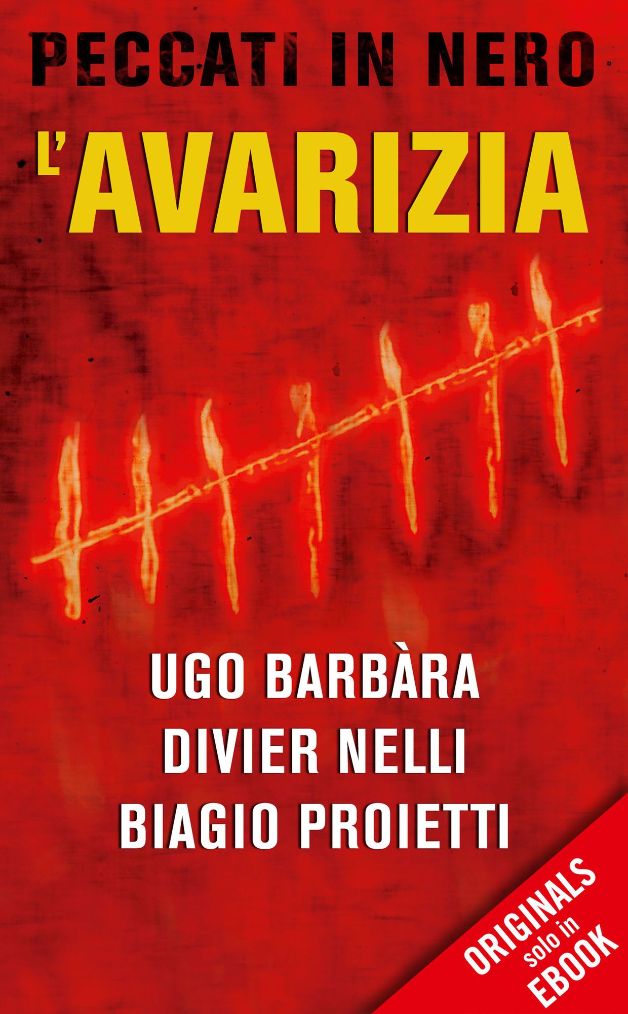 L'avarizia (ORIGINALS)
