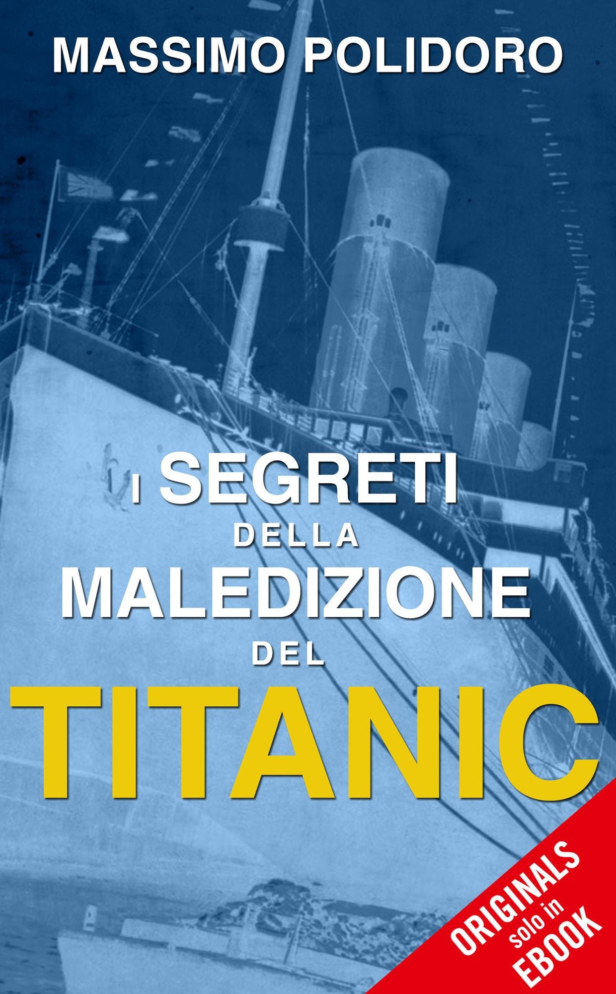 I segreti della maledizione del Titanic (ORIGINALS)