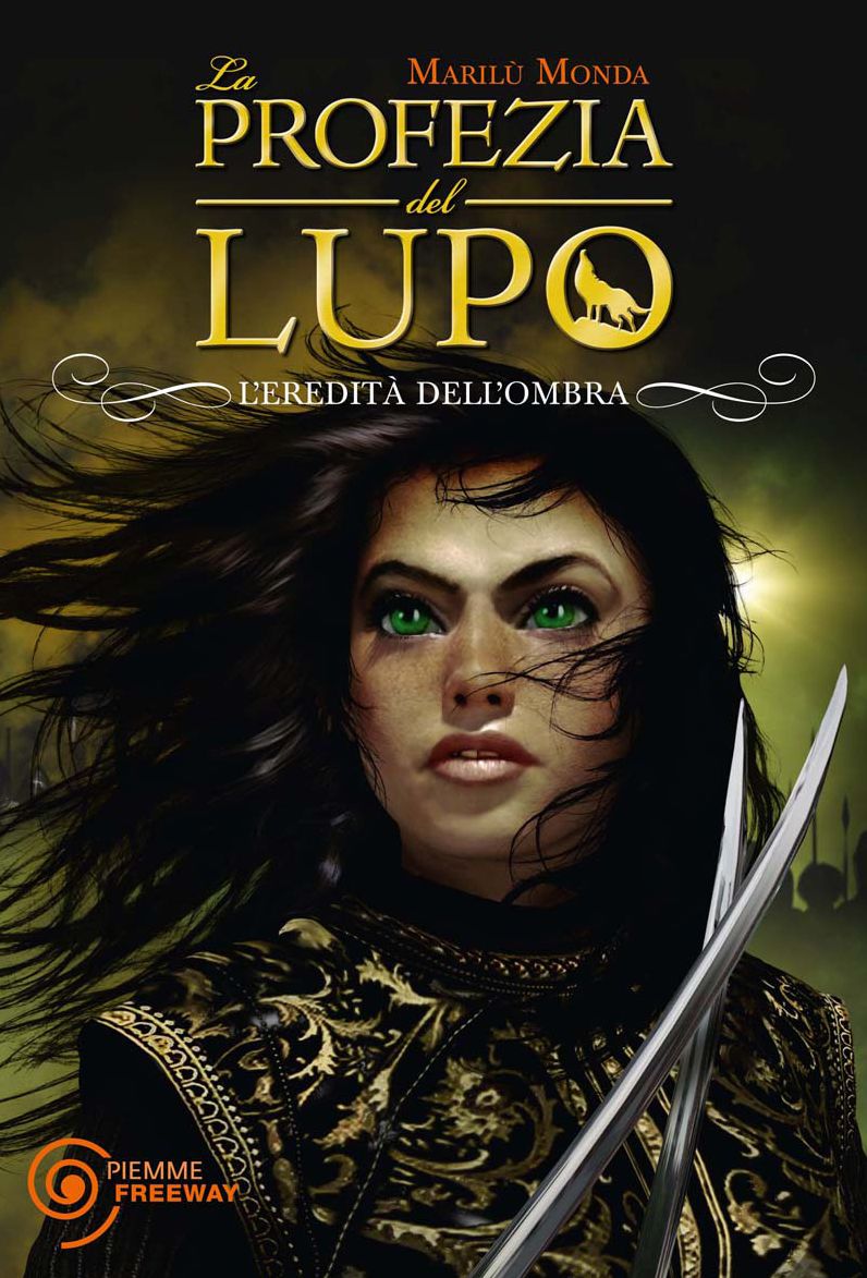 L'Eredità dell'ombra. La Profezia del Lupo