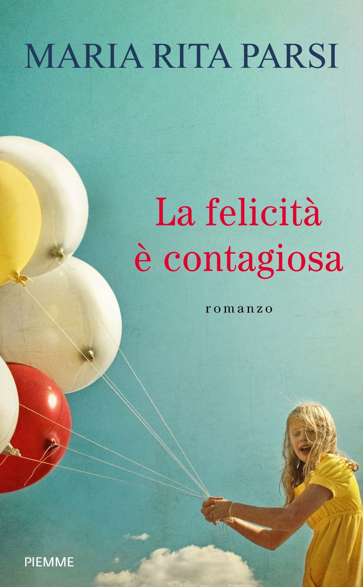 La felicit&agrave; &egrave; contagiosa