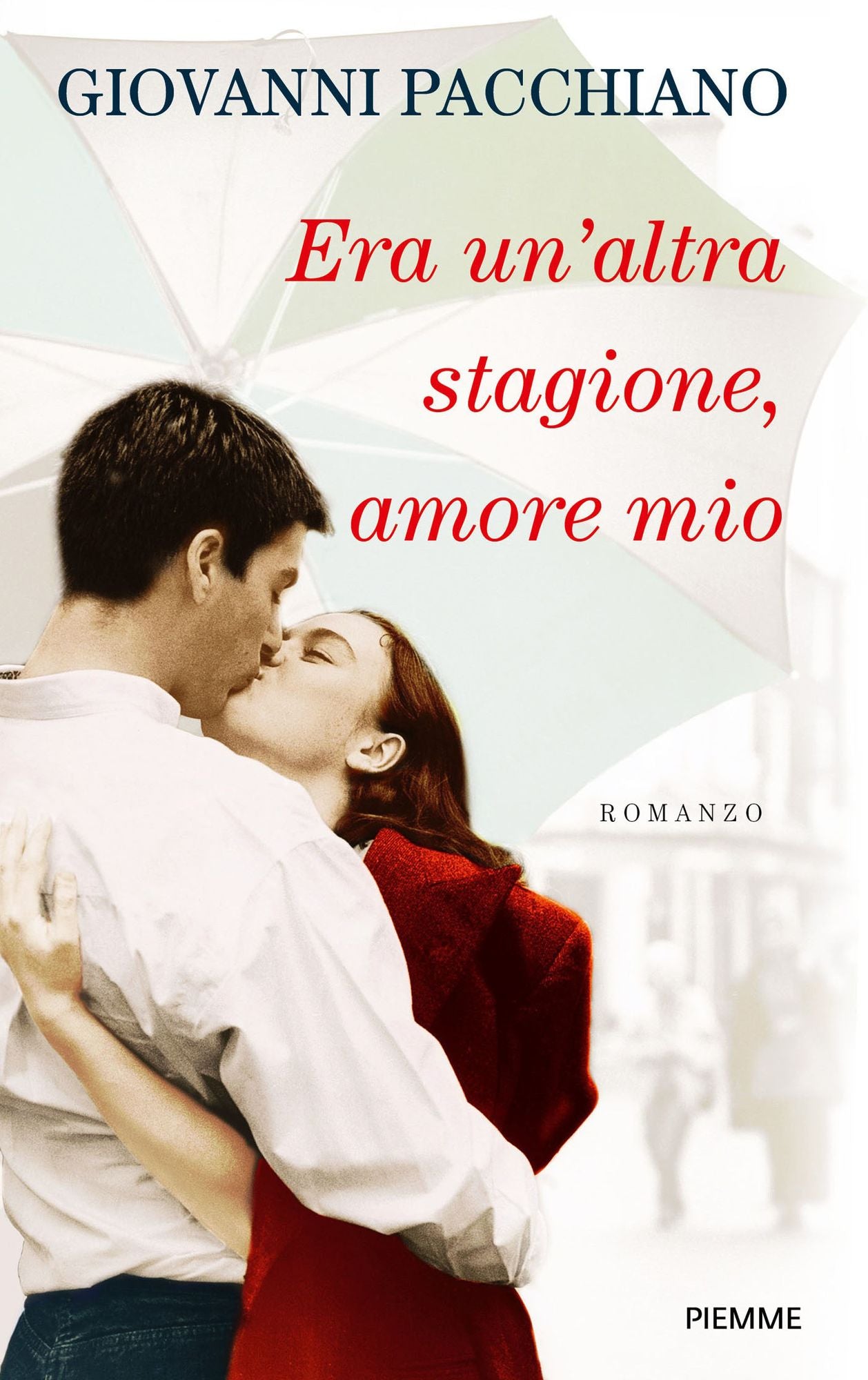 Era un'altra stagione, amore mio