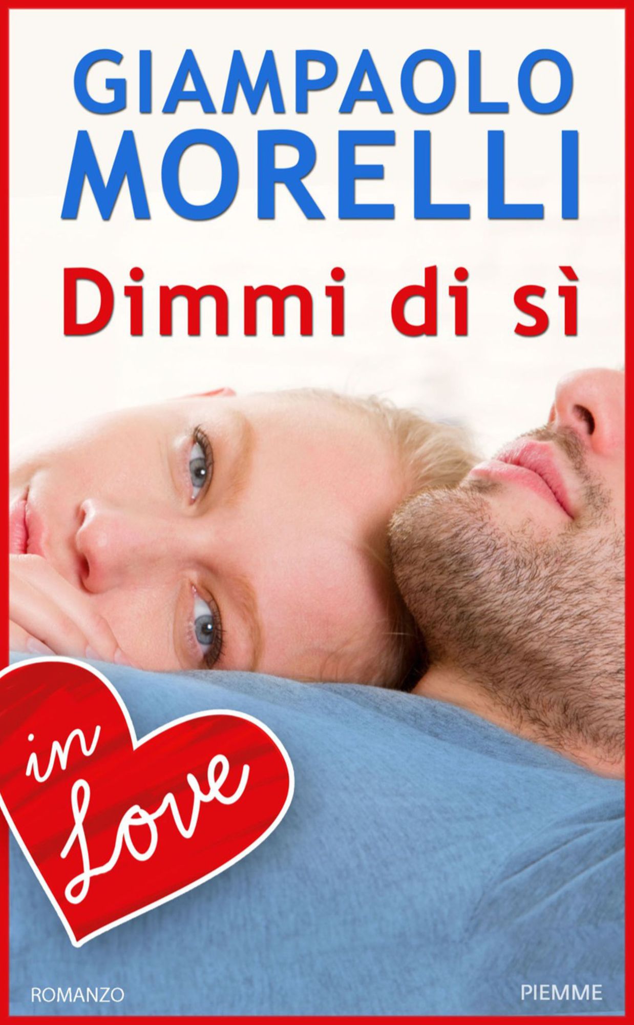 Dimmi di sì - in love