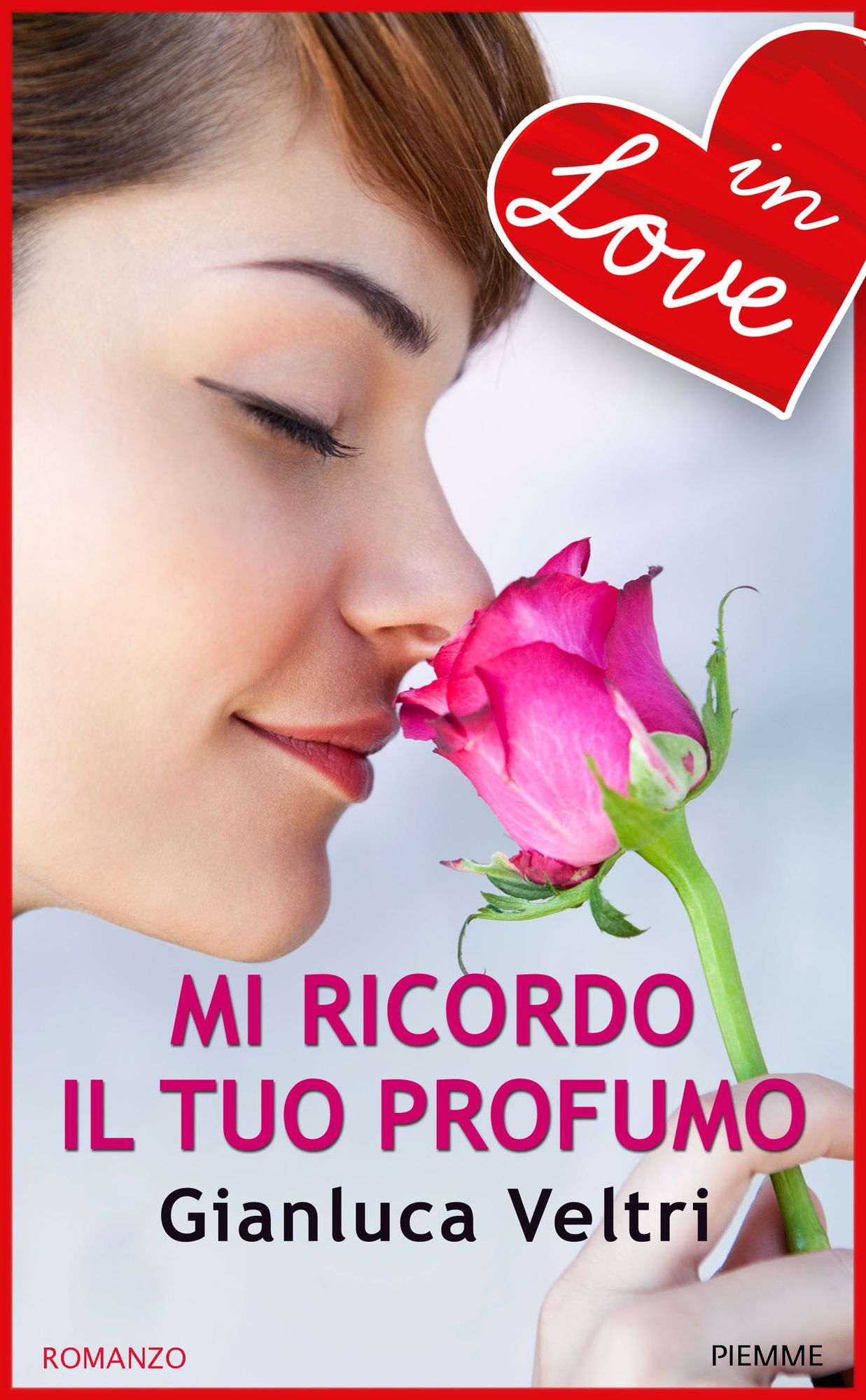 Mi ricordo il tuo profumo - IN LOVE