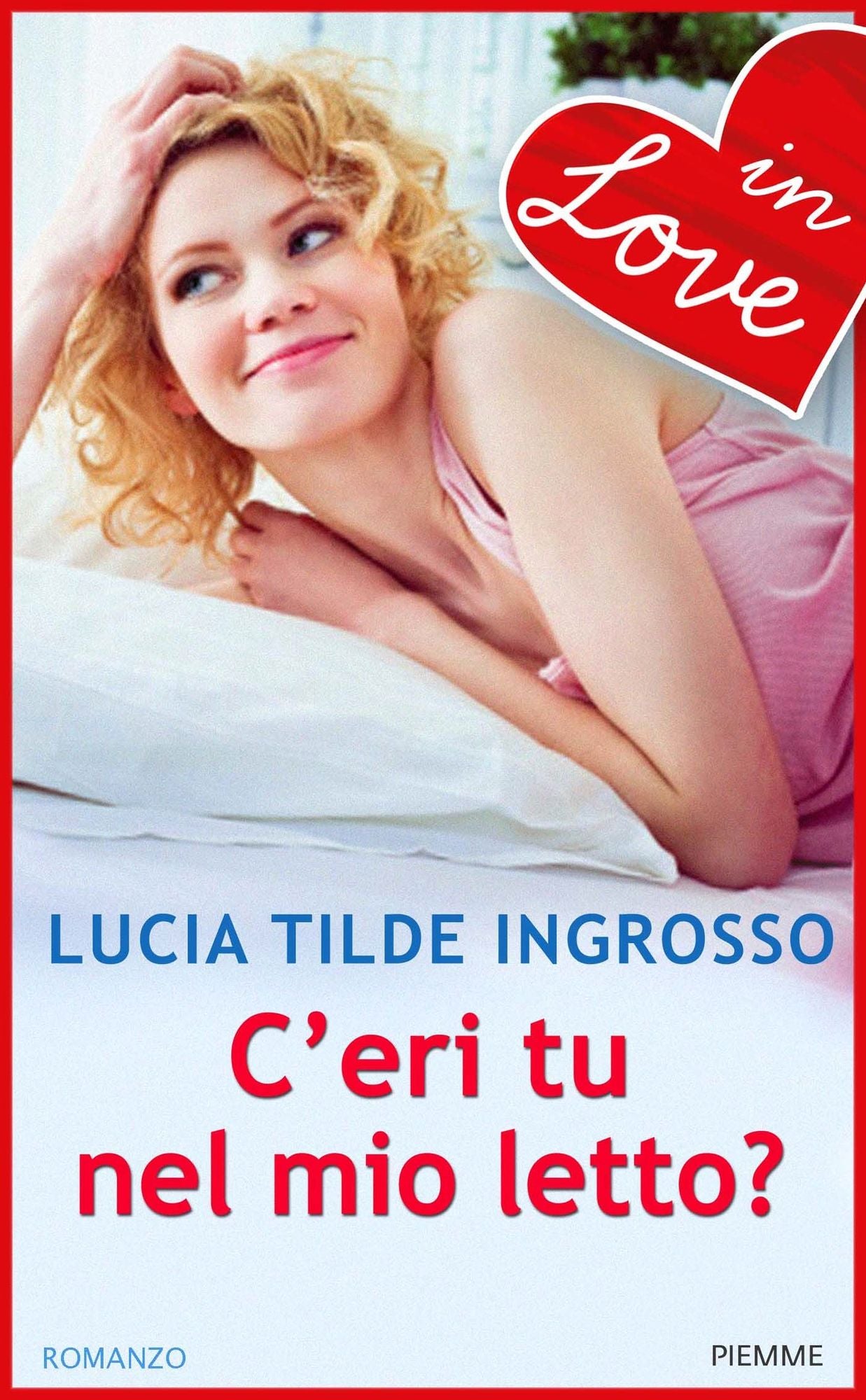 C'eri tu nel mio letto? - IN LOVE