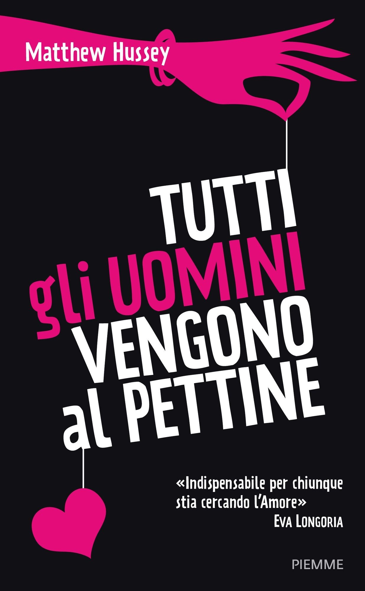 Tutti gli uomini vengono al pettine