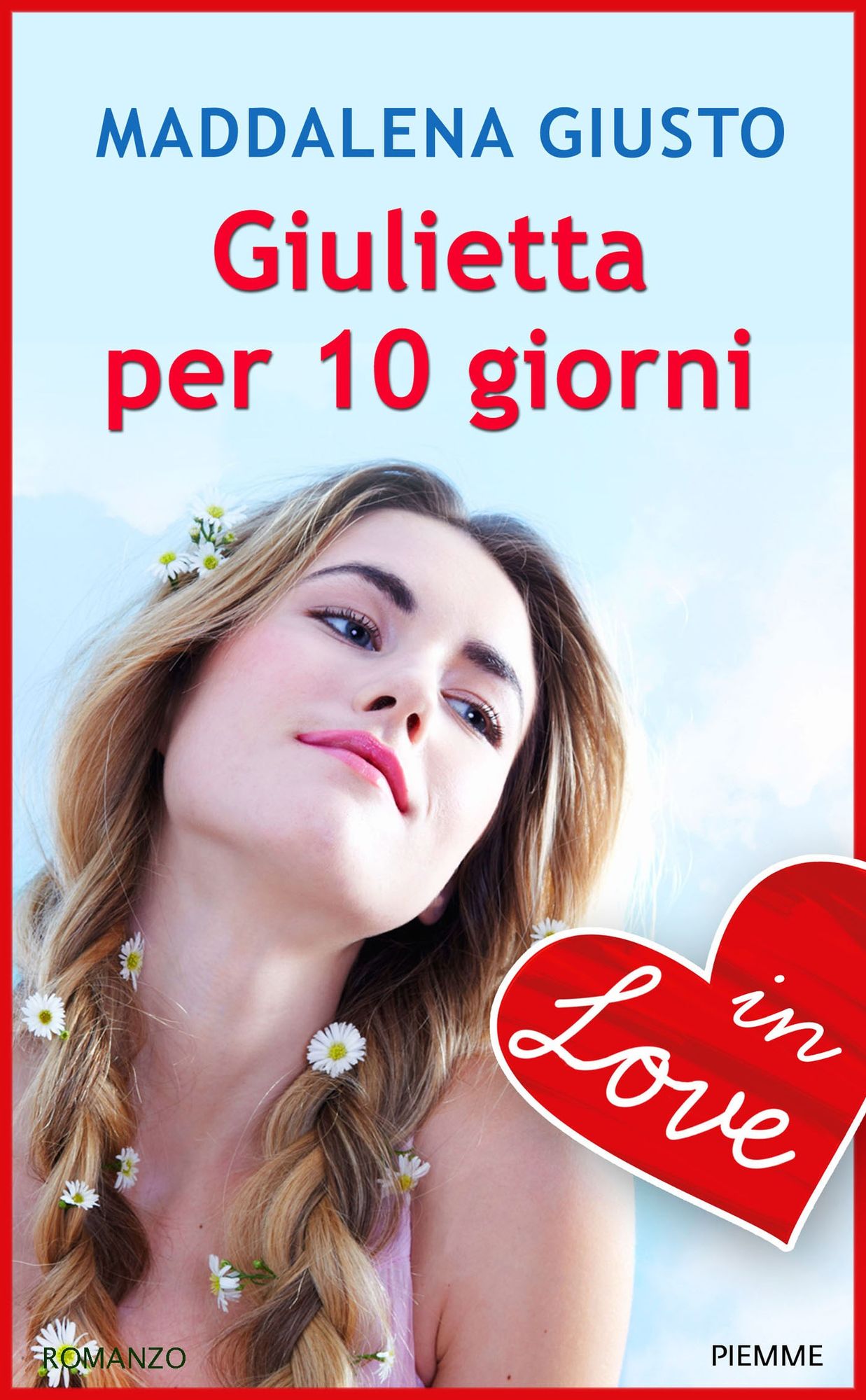 Giulietta per 10 giorni - IN LOVE