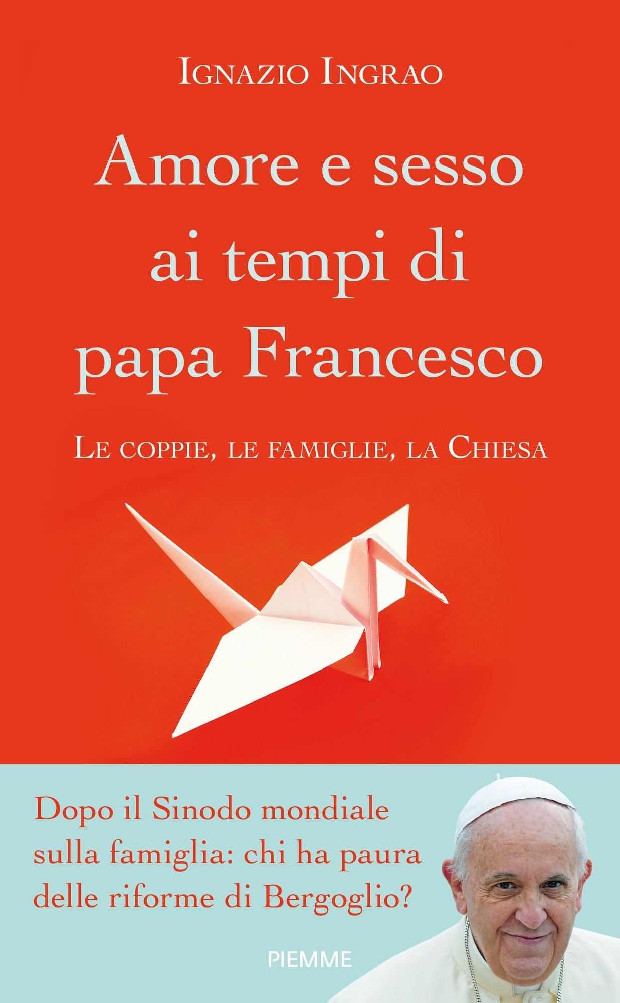 Amore e sesso ai tempi di papa Francesco