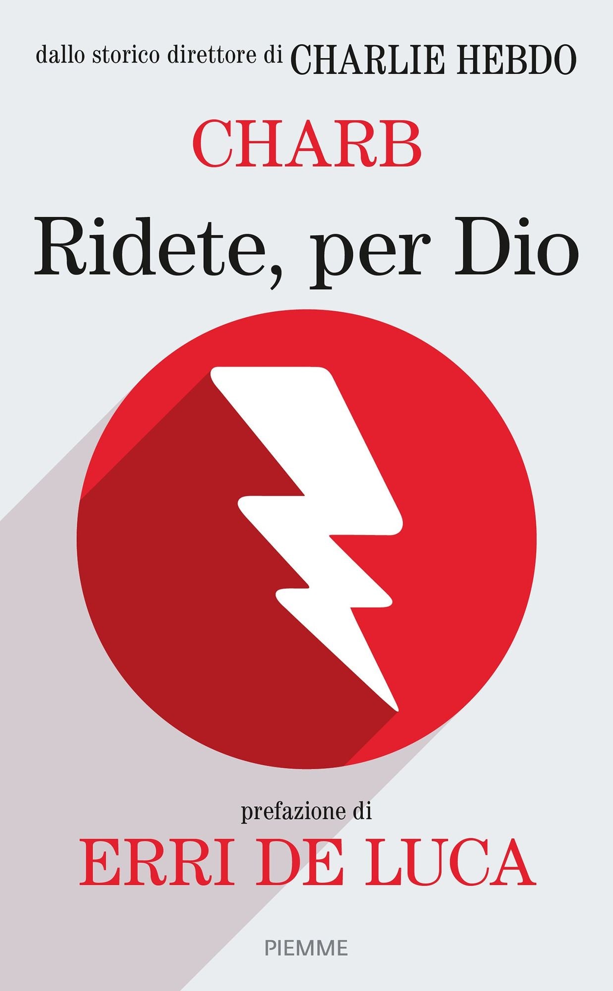 Ridete, per Dio
