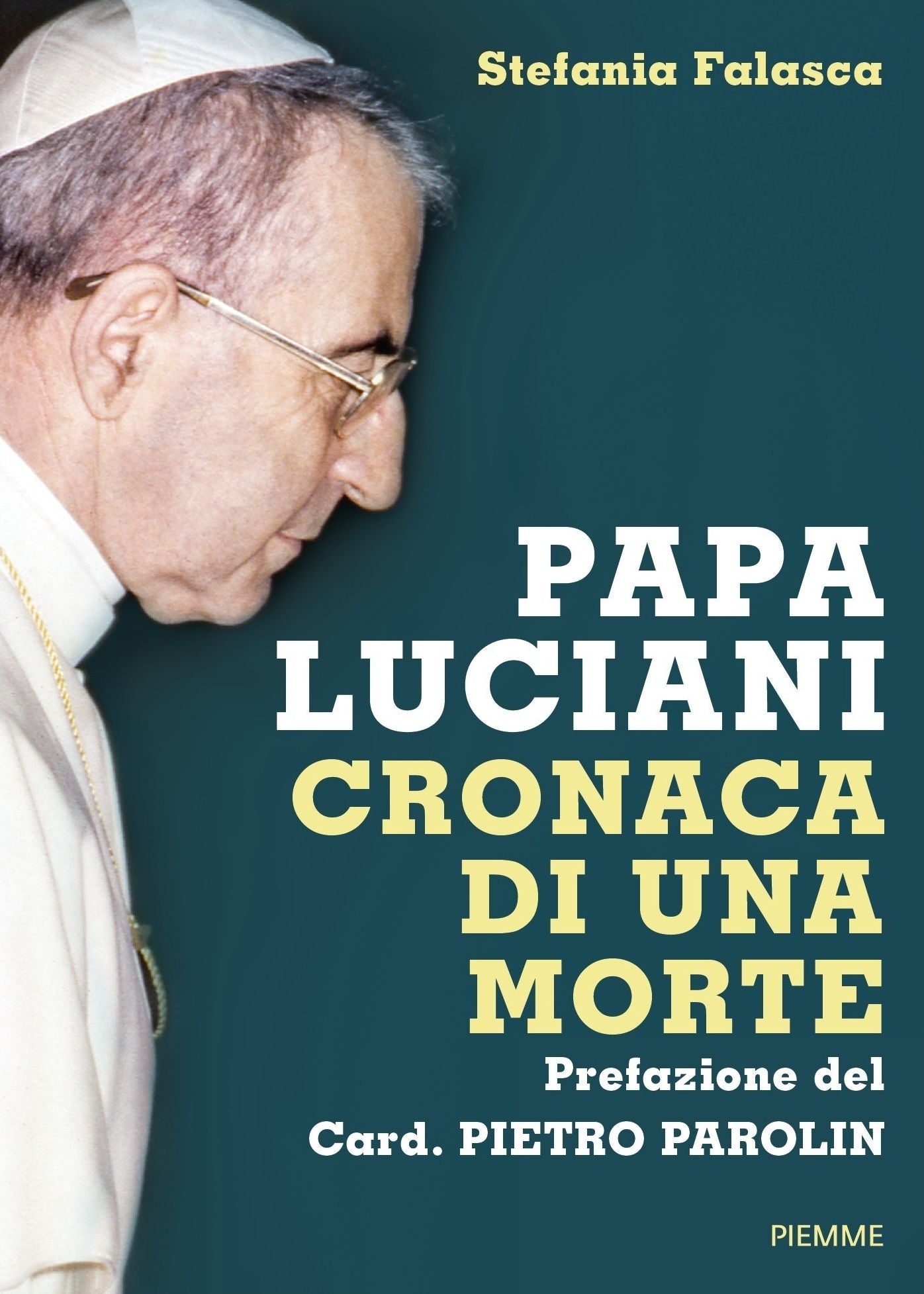 PAPA LUCIANI. CRONACA DI UNA MORTE