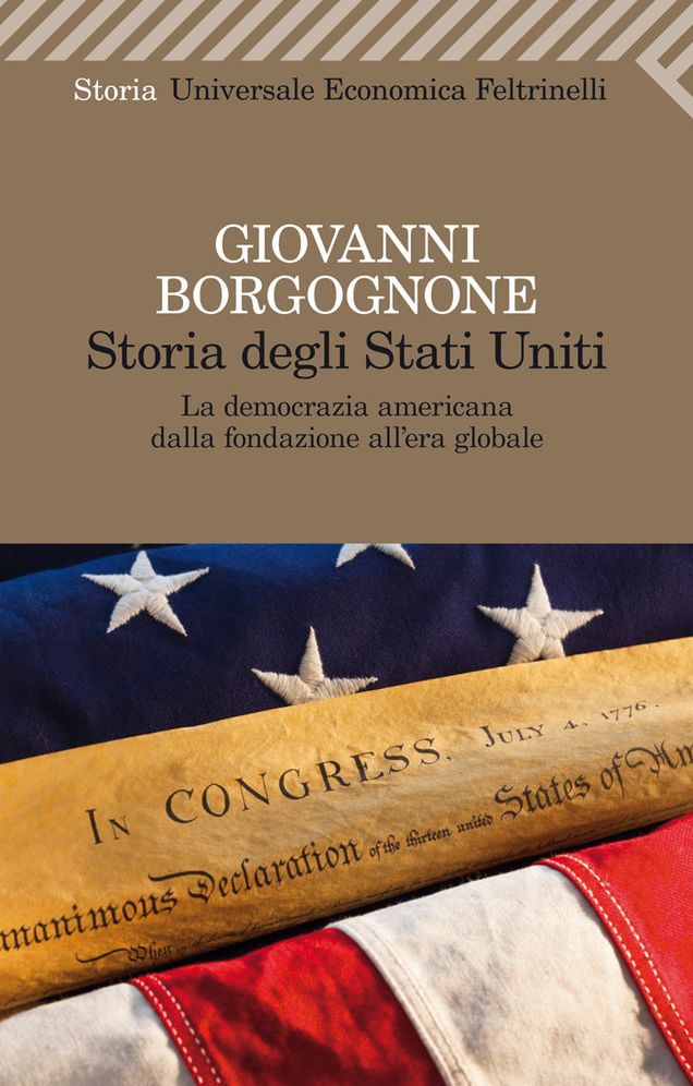 Storia degli Stati Uniti: La democrazia americana dalla fondazione all'era globale