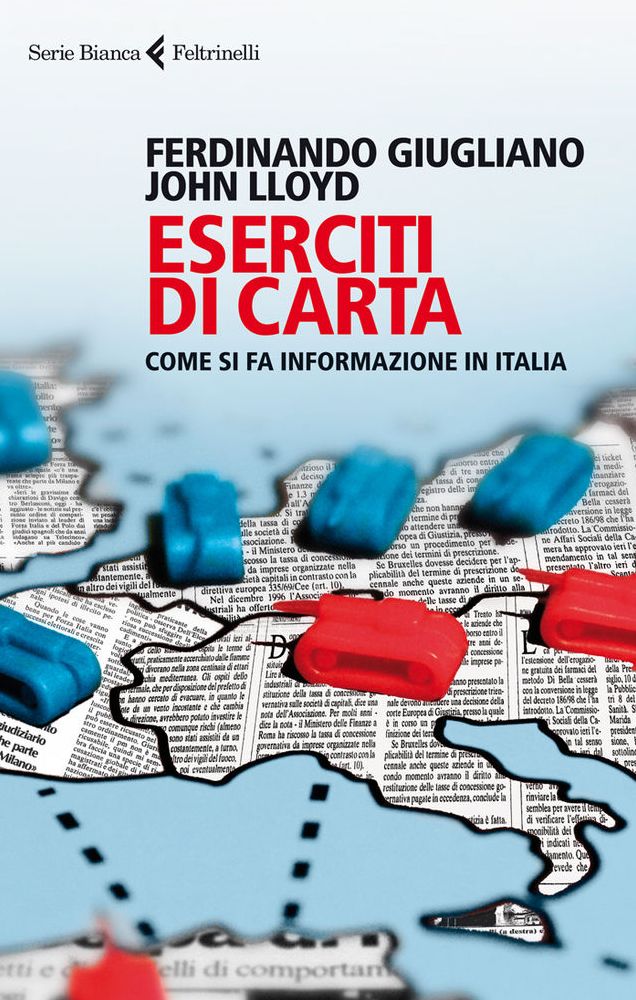 Eserciti di carta: Come si fa informazione in Italia