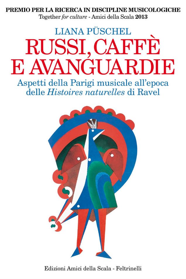 Russi, caffè e avanguardie: Aspetti della Parigi musicale all'epoca delle Histoires naturelles di Ravel
