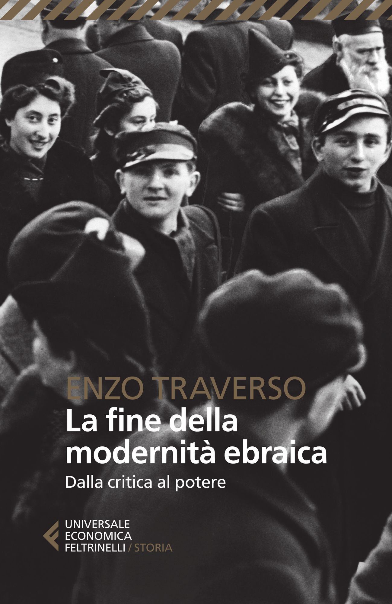 La fine della modernità ebraica: Dalla critica al potere