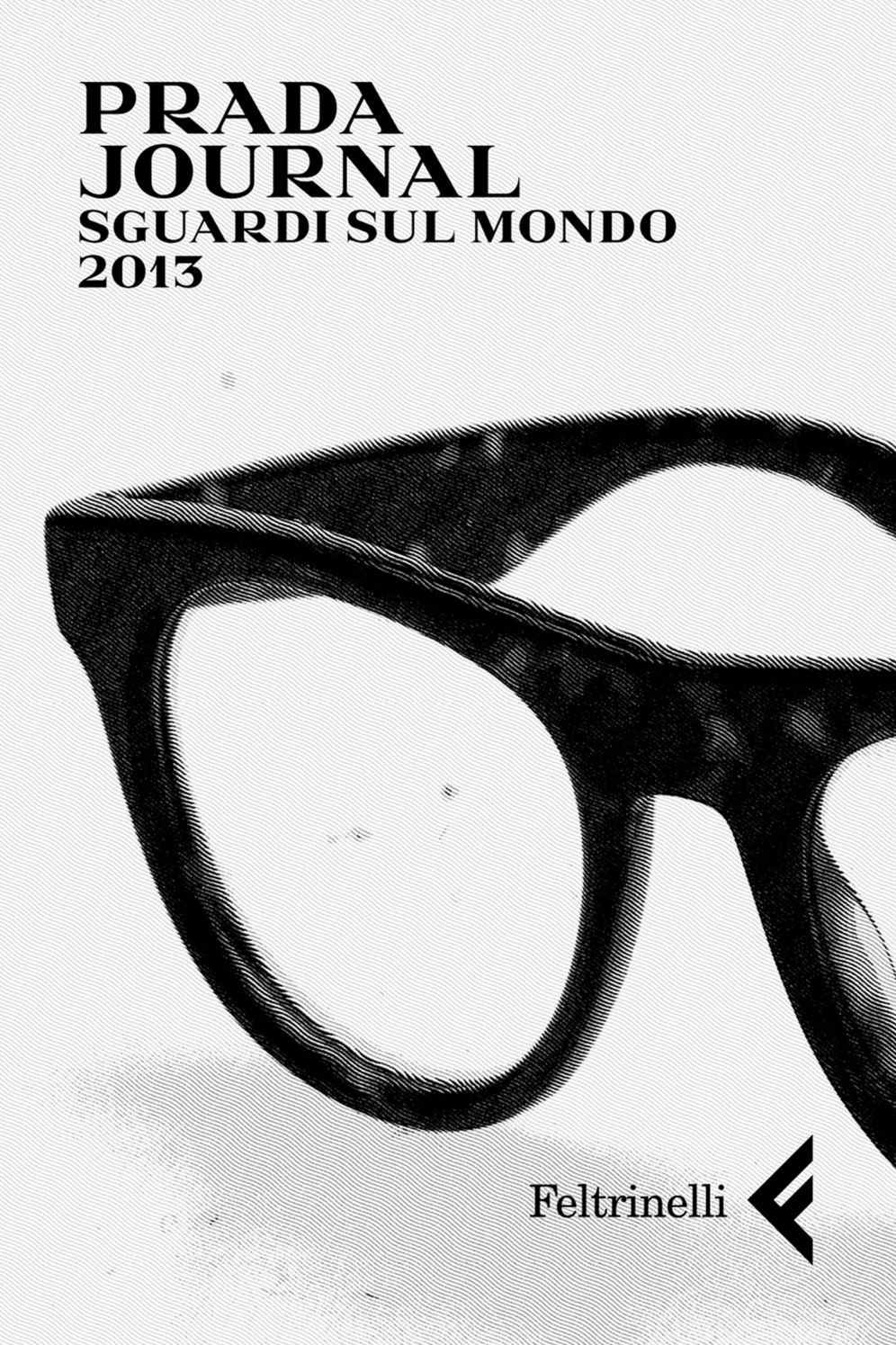 Prada Journal : Sguardi sul mondo