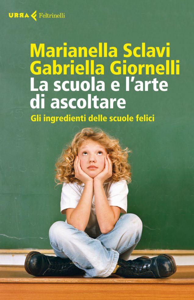 La scuola e l'arte di ascoltare: Gli ingredienti delle scuole felici