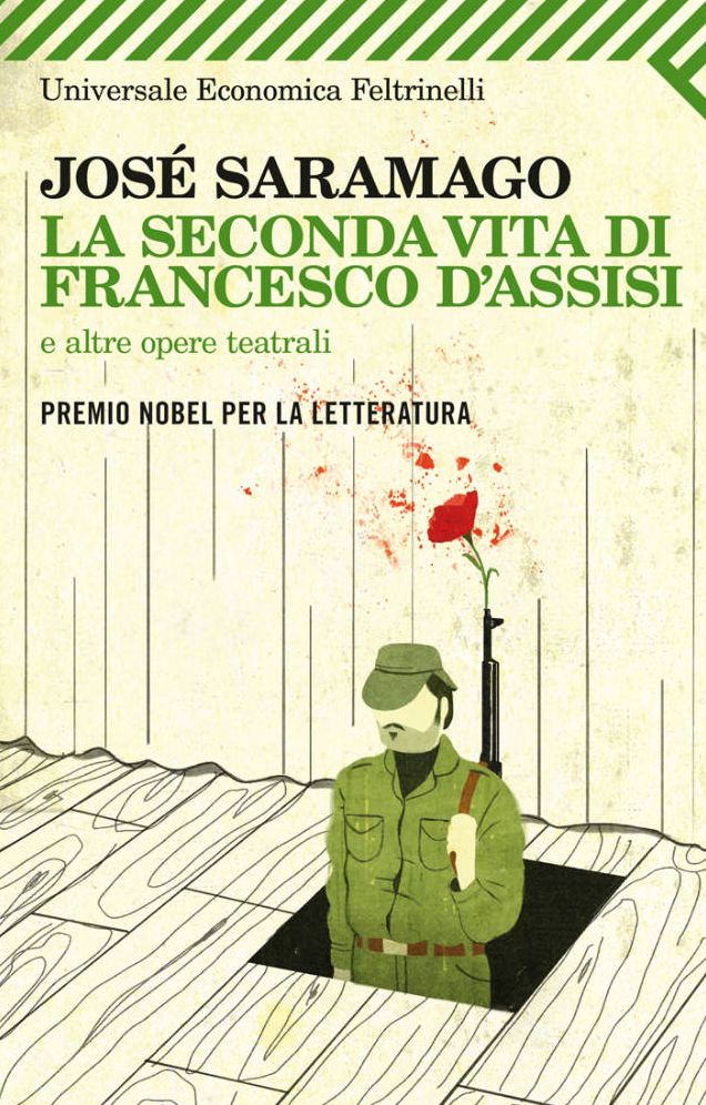 La seconda vita di Francesco d'Assisi: e altre opere teatrali