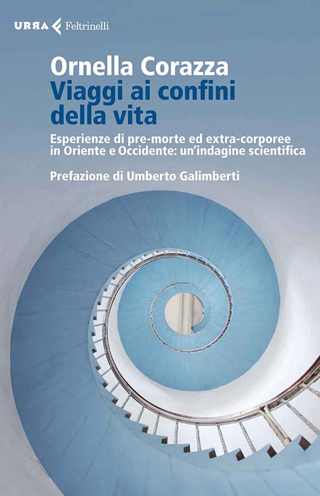 Viaggi ai confini della vita: Le esperienze di pre-morte ed extra-corporee in Oriente e Occidente: un'indagine scientifica