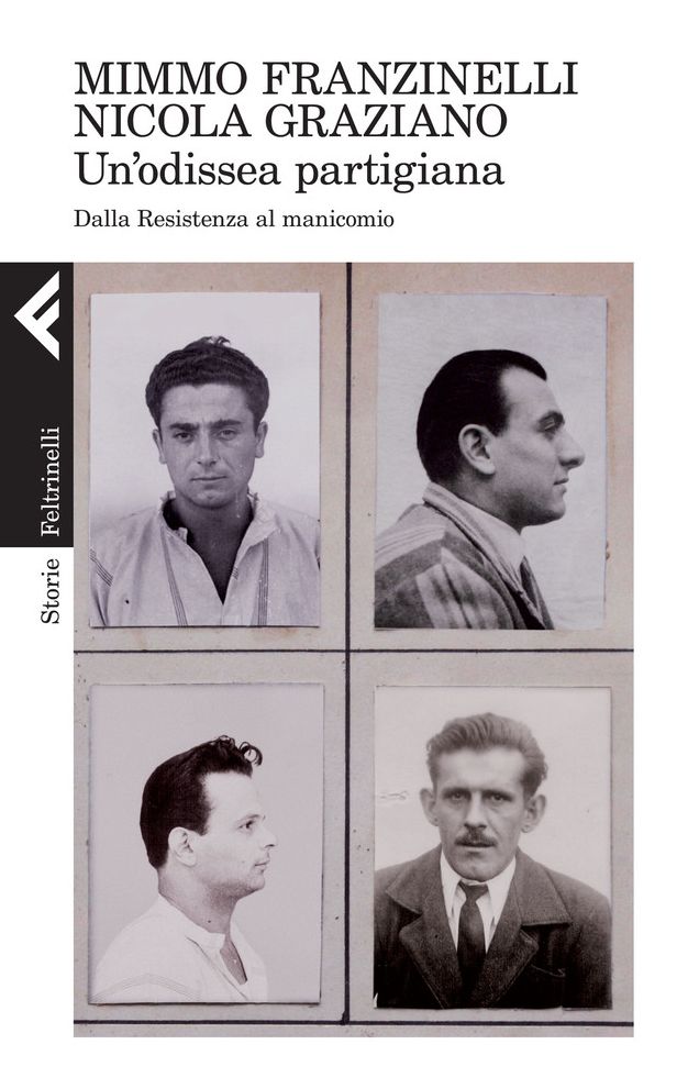 Un'odissea partigiana: Dalla Resistenza al manicomio