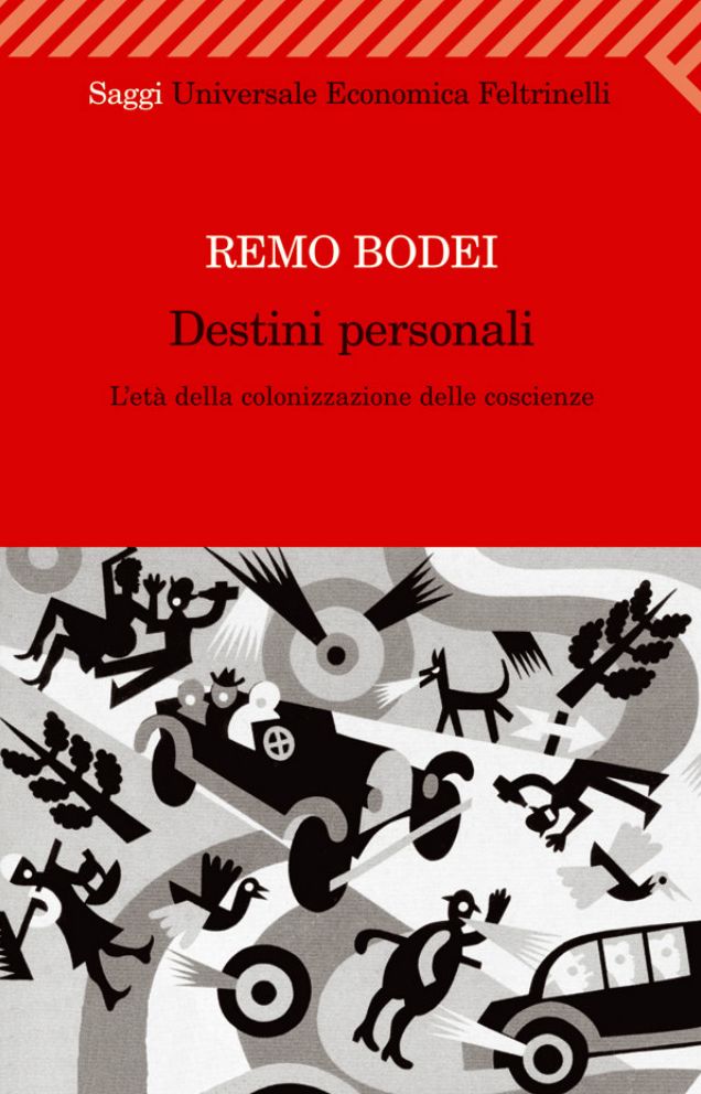 Destini personali: L'età della colonizzazione delle coscienze