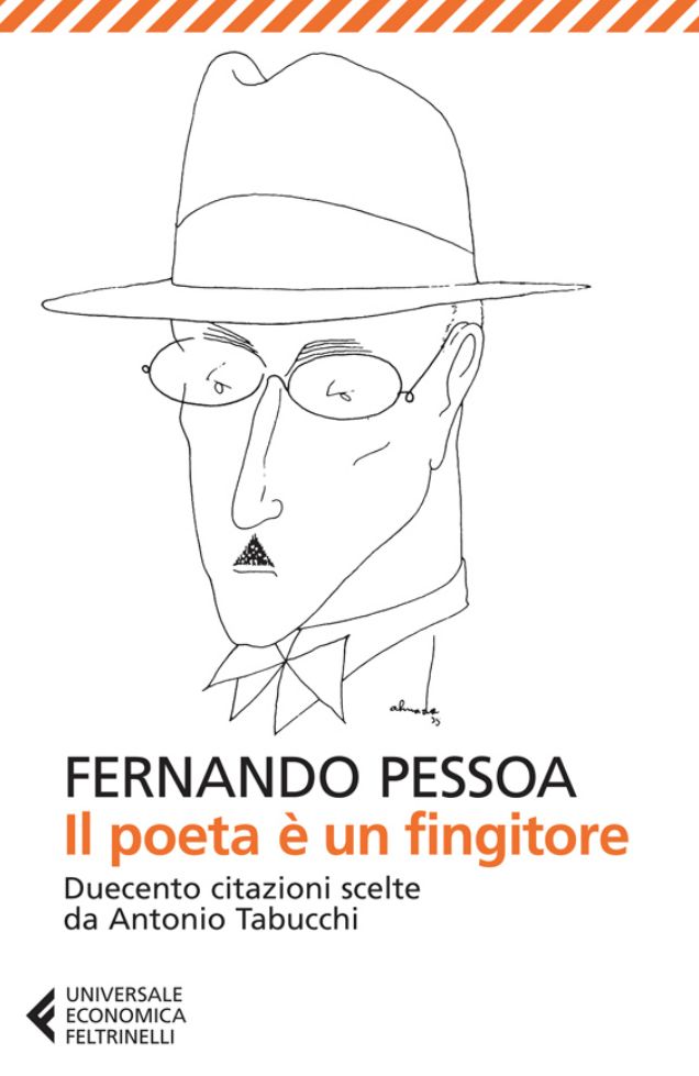 Il poeta è un fingitore: Duecento citazioni scelte da Antonio Tabucchi