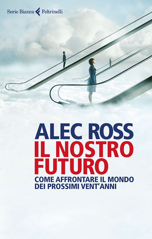 Il nostro futuro: Come affrontare il mondo dei prossimi vent'anni