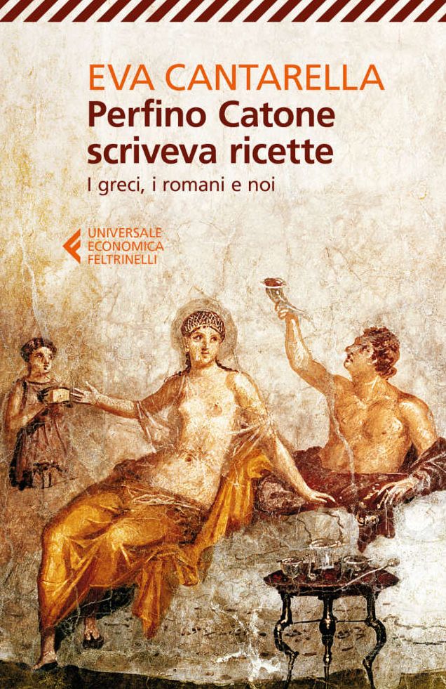 Perfino Catone scriveva ricette: I greci, i romani e noi