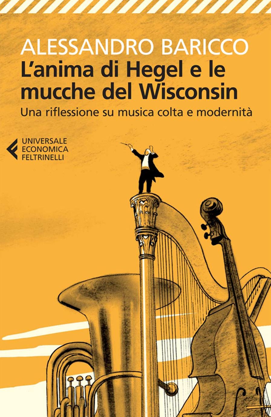 L'anima di Hegel e le mucche del Wisconsin: Una riflessione su musica colta e modernità