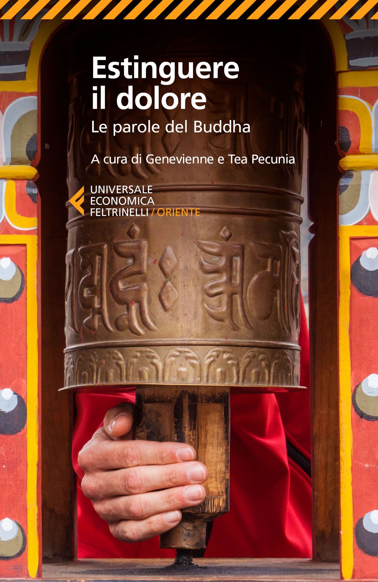 Estinguere il dolore: Parole del Buddha