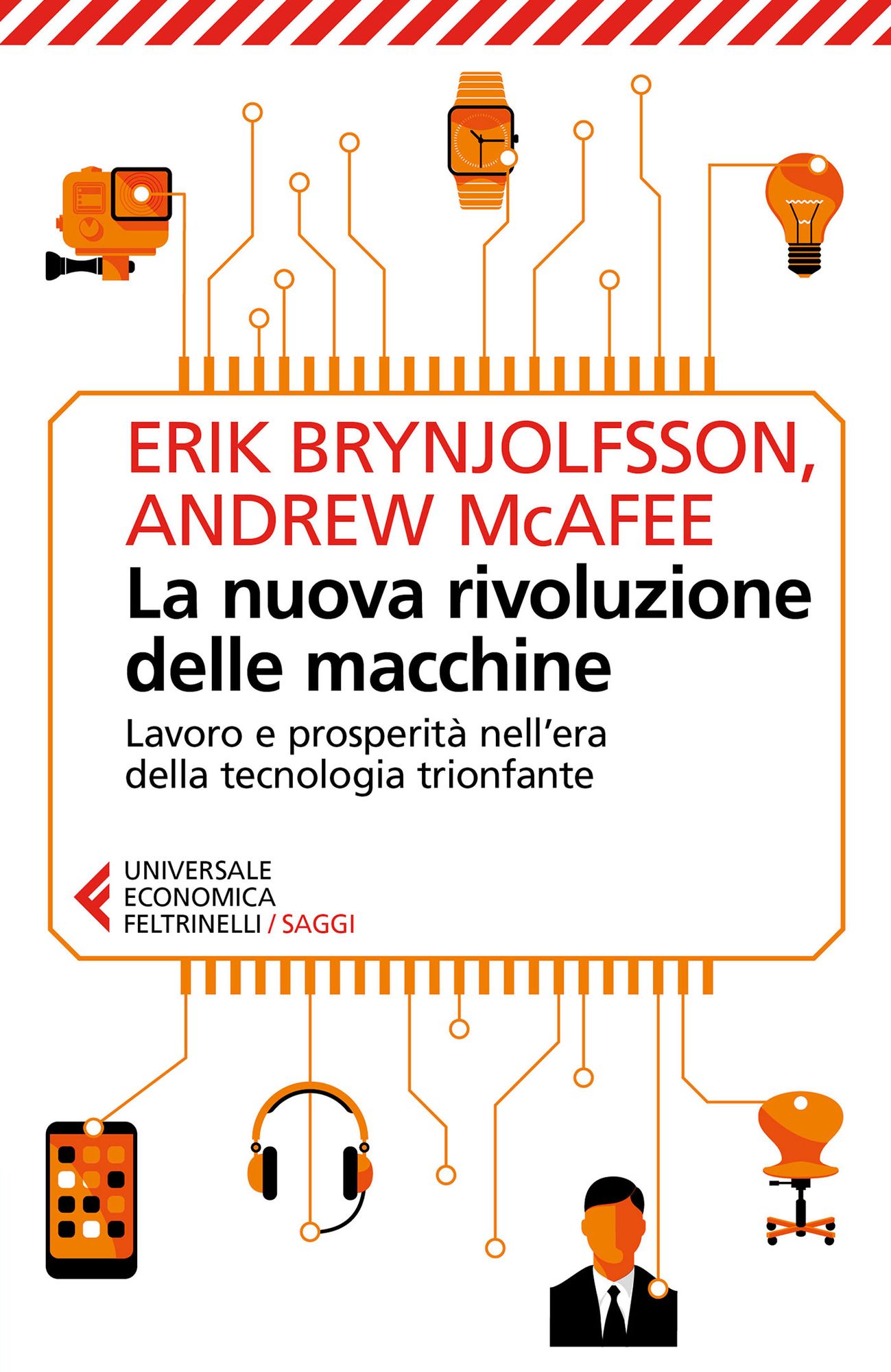 La nuova rivoluzione delle macchine: Lavoro e prosperità nell'era della tecnologia trionfante