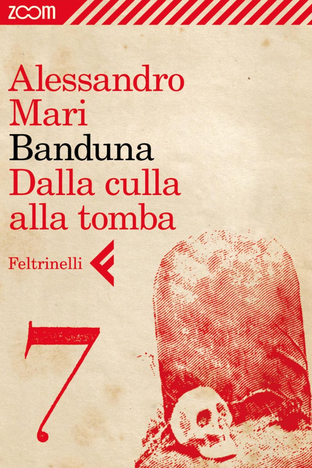 Banduna - 7. Dalla culla alla tomba